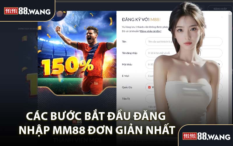 Các Bước Bắt Đầu Đăng Nhập MM88 Đơn Giản Nhất
