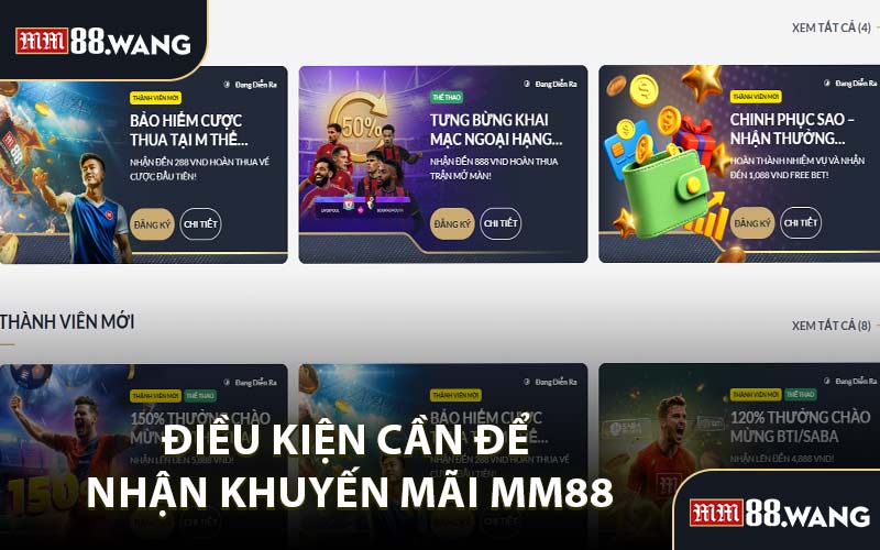 Điều Kiện Cần Để Nhận Khuyến Mãi MM88
